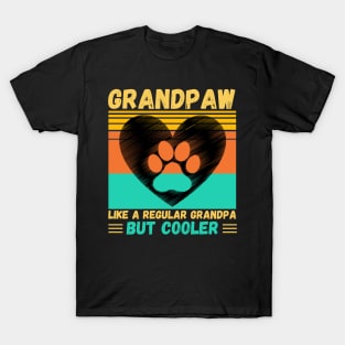 Grandpaw Like A Regular Grandpa But Cooler T-Shirt